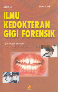 Buku Ajar Ilmu Kedokteran Gigi Forensik