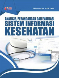 Analisis, Perancangan dan Evaluasi Sistem Informsi Kesehatan