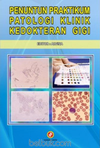 Penuntun Prkatikum Patologi Klinik Kedokeran Gigi