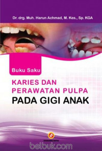 Karies dan Perwatan Pulpa Pada Gigi Anak