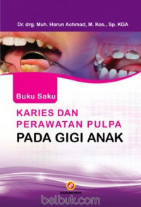 Karies dan Perwatan Pulpa Pada Gigi Anak