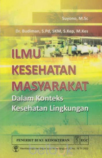 Ilmu Kesehatan Masyarakat dalam Konteks Kesehatan Lingkungan