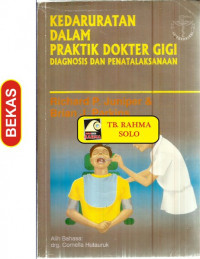 Kedaruratan dalam Praktik Dokter Gigi : Diagnosis dan Penatalaksanaan