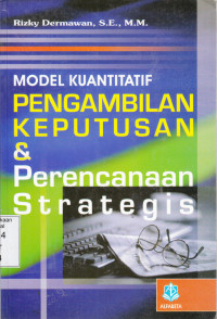 Model Kuantitatif Pengambilan Keputusan dan Perencanaan Strategis