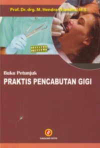 Image of Buku Petunjuk Praktis Pencabutan Gigi