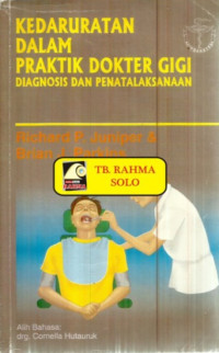 Image of Kedaruratan dalam Praktik Dokter Gigi : Diagnosis dan Penatalaksanaan
