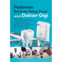 Pedoman Bantuan Hidup Dasar untuk Dokter Gigi