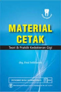 Material Cetak : Teori & Praktik Kedokteran Gigi