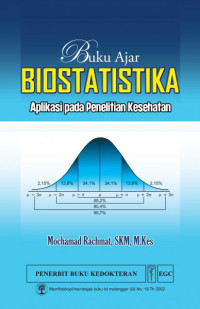 Image of Buku Ajar Biostatistika Aplikasi pada Penelitian Kesehatan
