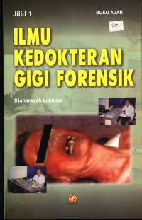 Image of Buku Ajar Ilmu Kedokteran Gigi Forensik