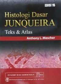 Image of Histologi Dasar Junqueira : Teks & Atlas