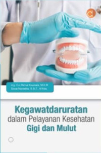 Image of Kegawadaruratan dalam Pelayanan Kesehatan Gigi dan Mulut