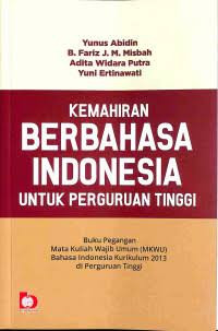Image of Kemahiran Berbahasa Indonesia untuk Perguruan Tinggi