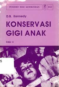 Image of Konservasi Gigi Anak : Paediatric Operative Dentistry