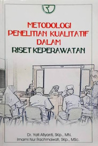 Image of Metodologi Penelitian Kualitatif dalam Riset Keperawatan