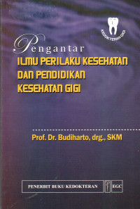 Image of Pengantar Ilmu Perilaku Kesehatan dan Pendidikan Kesehatan Gigi