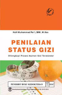 Image of Penilaian Status Gizi : Dilengkapi Proses Asuhan Gizi Terstandar