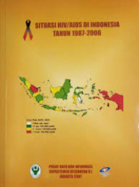 Image of Situasi HIV/AIDS di Indonesia Tahun 1987-2006