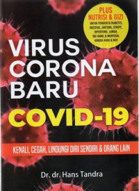 Image of Virus Corona Baru Covid-19 : Kenali, Cegah, Lindungi Diri Sendiri dan Orang Lain