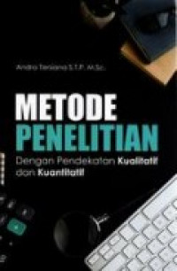 Metode Penelitian  dengan Pendekatan kuantitatif dan Kualitatif