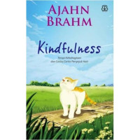 Kindfulness : Terapi kebahagian dan Cerita-cerita Penyejuk Hati