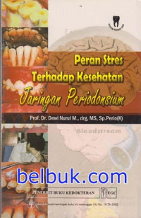 Peran Stres Terhadap Kesehatan Jaringan Periodonsium