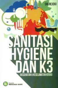 Image of Sanitasi, Hygiene, dan Kesehatan dan Keselamatan Kerja (K3)