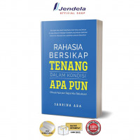 Rahasia Bersikap Tenang Dalam Kondisi Apapun :  Situasi apa pun Dapat Kita Taklukan